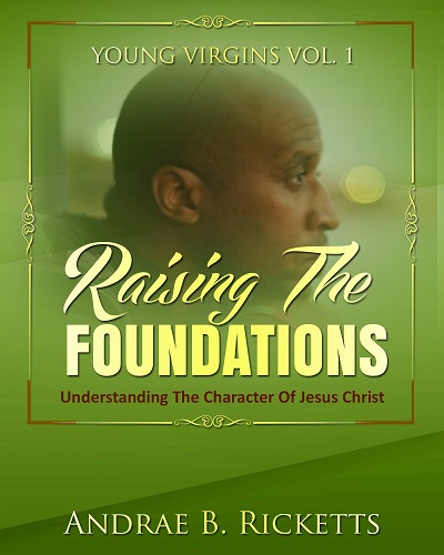 Raising The Foundations - book author Andrae